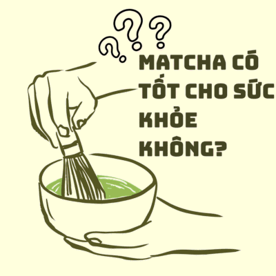 Matcha có tốt cho khỏe không